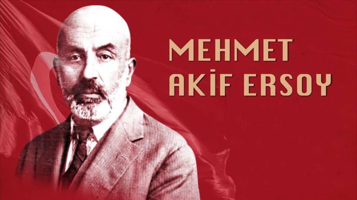  12 Mart İstiklal Marşımızın Kabulü ve Mehmet Akif Ersoy'u Anma Günü